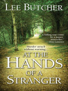At the Hands of a Stranger by Lee Butcher eBook